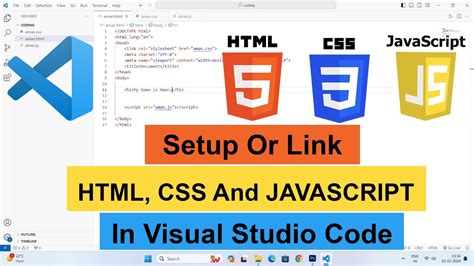 How To Setup Or Link HTML CSS And JAVASCRIPT In Visual Studio Code