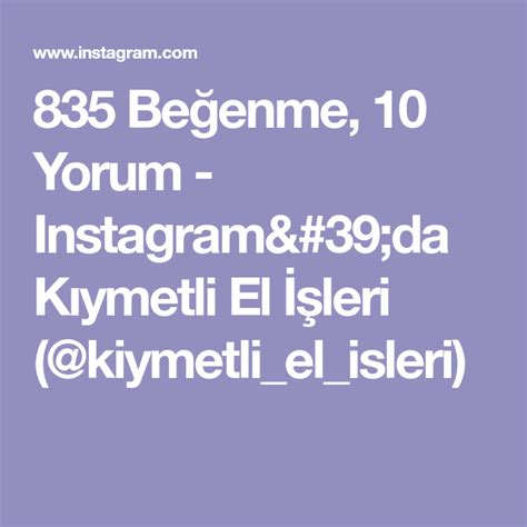 Be Enme Yorum Instagram Da K Ymetli El Leri Kiymetli El