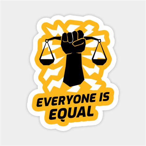 Everyone Is Equal Equality Magnet Teepublic