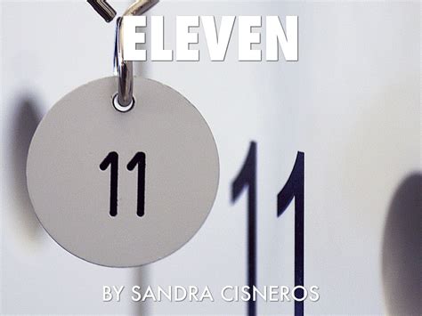 Eleven By Sandra Cisneros By Emma Trncic