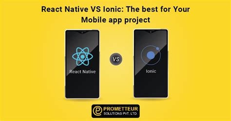 React Native Vs Ionic The Best For Your Mobile App Project Blog