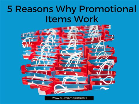 Reasons Why Promotional Items Work Top Promotional Products