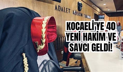 İşte Kocaeli nin yeni hakim ve savcıları GÜNDEM Gebze Yenigün