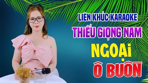 Ngo I Bu N Li N Kh C Karaoke Song Ca Thi U Gi Ng Nam Tuy N Ch N