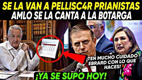 Ya Se Supo ¡se La Van Pelllcar Prianistas Amlo Se La Canta A La B0targa Youtube