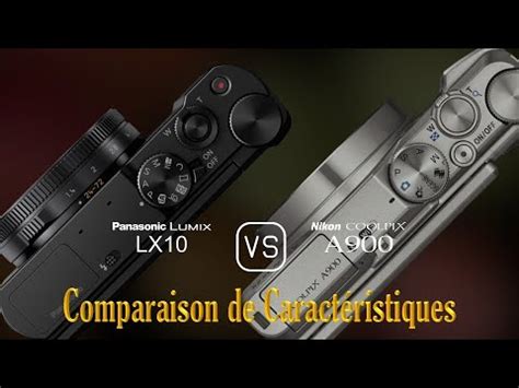 Panasonic Lumix Lx Vs Nikon Coolpix A Une Comparaison De