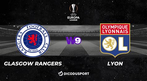 Pronostic Glasgow Rangers Lyon 1ère Journée De La Ligue Europa