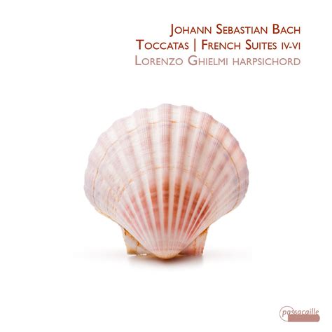 Bach Toccatas French Suites Iv Vi Album Of Lorenzo Ghielmi Buy Or