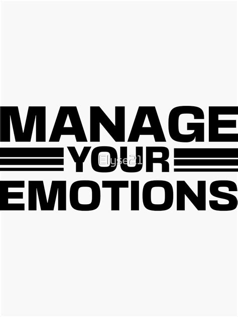 " manage your emotions/inspirational quotes/positiveness management ...