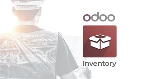 How Odoo Inventory Management Can Boost Efficiency And Accuracy