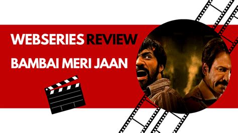 Bambai Meri Jaan Kay Kay Menon Avinash Tiwari Mumbai Underworld Review