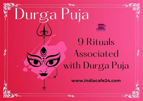 9 Rituals Associated with Durga Puja - Indiacafe24.com