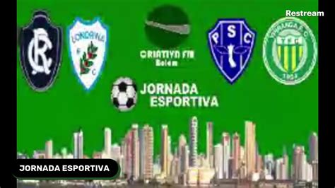 JORNADA ESPORTIVA SÉRIE C YPIRANGA X PAYSANDU REMO X LONDRINA AO VIVO