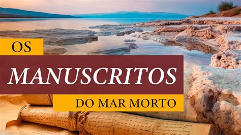 Os Manuscritos Do Mar Morto O Tesouro Das Cavernas Youtube