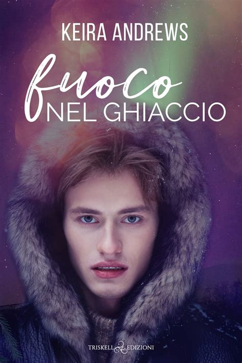 Recensione Fuoco Nel Ghiaccio Le Letture Di Anya