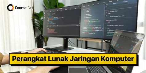 Macam Macam Perangkat Lunak Jaringan Komputer And Fungsinya Course Net Blog