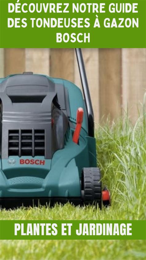 Comparatif Quelle tondeuse à gazon Bosch choisir Tous nos avis en