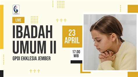 LIVE Ibadah Sore GPdI Ekklesia Jember 23 April 2023 YouTube