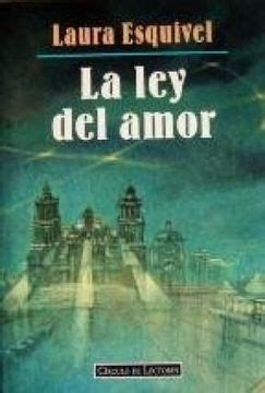 Libro La Ley Del Amor De Laura Esquivel Buscalibre