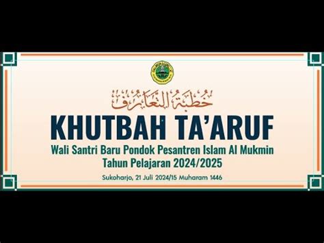 Khutbah Taaruf Wali Santri Baru Pp Al Mukmin Ngruki Youtube