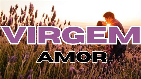 ♍virgem♍amor♥️tem Uma Conversa Pendente Entre VocÊs Algo Precisa Ser