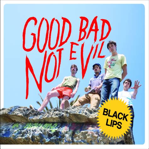 Black Lips Good Bad Not Evil Lyrics And Tracklist Genius