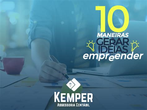 10 Maneiras De Gerar Ideias Para Empreender