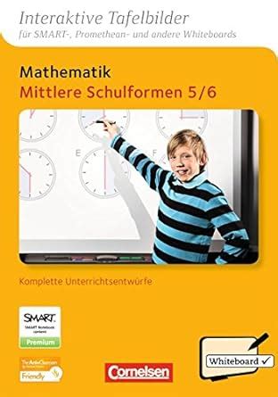 Interaktive Tafelbilder Mathematik Mittlere Schulformen