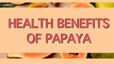 Health Benefits Of Papaya Nutrients And Vitamin Of Papaya Reduce Cancer Risk Papaya