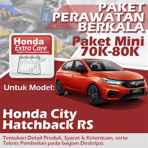 Jual Paket Mini 70K 80K Honda City Hatchback Perawatan Berkala 70