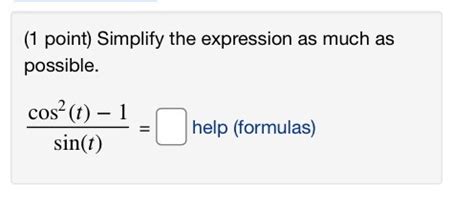 Solved Point Simplify The Expression As Much As Chegg