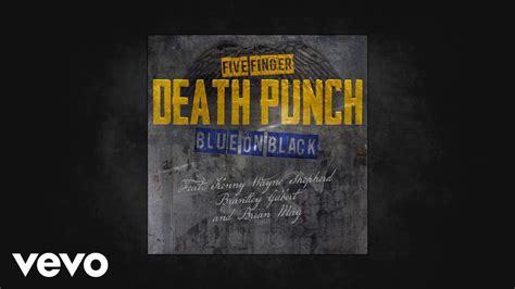 Five Finger Death Punch Blue On Black Feat Kenny Wayne Shepherd