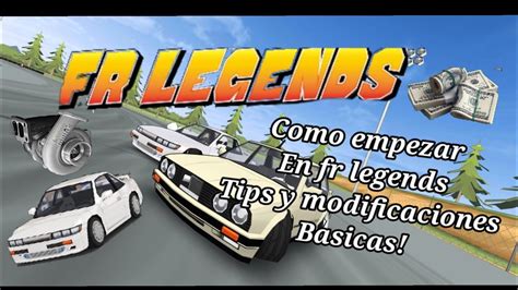 Como empezar en FR LEGENDS Tips y modificaciones básicas para empezar