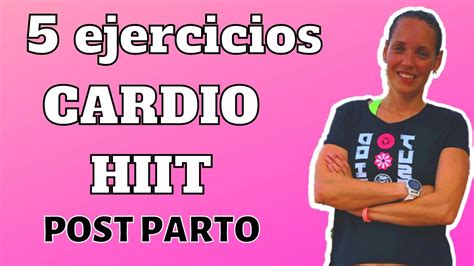 🏋️‍♀️rutina Cardio Hiit Sin Impacto Postparto En Solo 5 Ejercicios