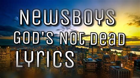 Newsboys Gods Not Dead Lyrics Vídeo Youtube