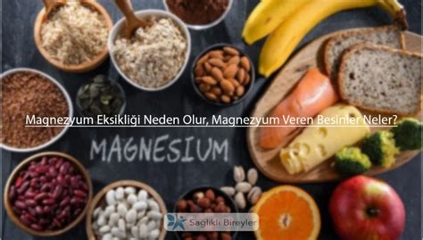 Magnezyum Eksikliği Neden Olur arşivleri Sağlıklı Bireyler