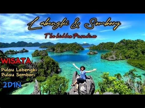 Wisata Pulau Labengki Dan Pulau Sombori Hari Malam Youtube