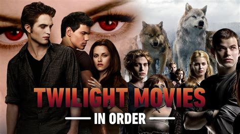 The Ultimate Guide To The Twilight Movie Order