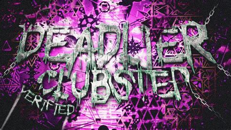 Geometry Dash Deadlier Clubstep Showcase By Herozombie Youtube