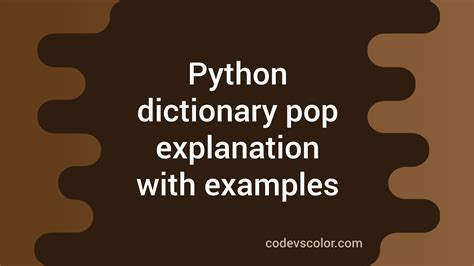 Python Dictionary Pop Method Explanation With Examples Codevscolor