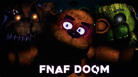 Fnaf Doom 2 Scary Youtube