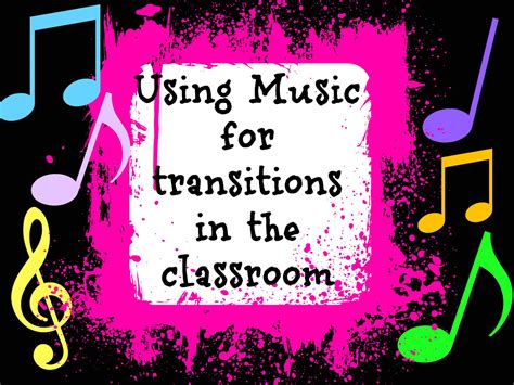 Mskcpotter Using Music For Transitions In The Classroom