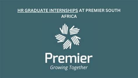 HR GRADUATE INTERNSHIPS AT PREMIER SOUTH AFRICA Youth Opportunities Hub