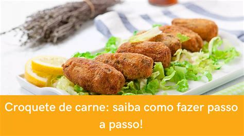 Croquete De Carne Saiba Como Fazer Passo A Passo