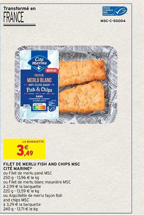 Promo Filet De Merlu Fish And Chips Msc Cité Mariné chez Intermarché