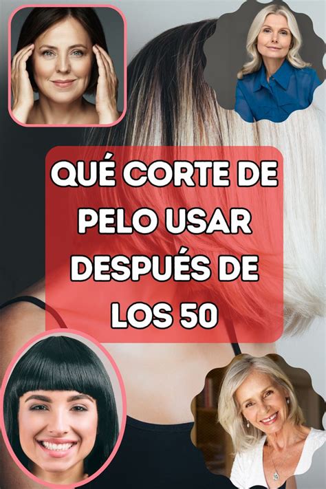 QUÉ CORTE DE PELO USAR DESPUÉS DE LOS 50 Blog Cortes de pelo para