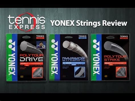 Yonex PolyTour Strike PolyTour Drive And DynaWire Tennis String