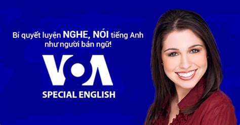 Voa Special English B K P T Luy N Nghe N I Ti Ng Anh Nh Ng I B N Ng