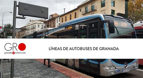 Autobuses Urbanos De Granada Horarios Lineas E Informaci N