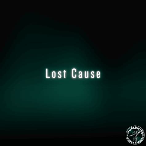 Dj Chase Lost Cause Lyrics Genius Lyrics